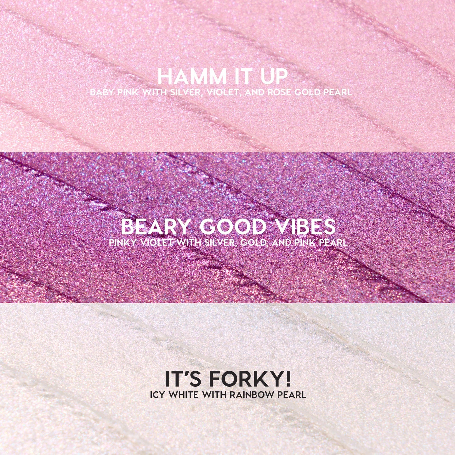 ColourPop Play All Day Jelly Much Shadow swatches: three shimmering stripes - Hamm It Up (baby pink with silver, violet, rose‑gold pearl), Beary Good Vibes (pinky violet with silver, gold, pink pearl), and It’s Forky! (icy white with rainbow pearl).
